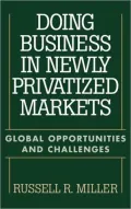 Doing Business In Newly Privatized Markets