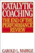 Catalytic Coaching: The End of the Performance Review
