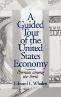 Guided Tour Of The United States Economy