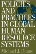 Policies and Practices in Global Human Resource Systems