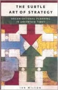 Subtle Art of Strategy: Organizational Planning in Uncertain Times