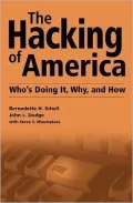 Hacking of America: Who's Doing It, Why, and How