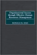 Organizational Success through Effective Human Resources Management