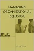 Managing Organizational Behavior