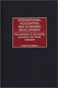 International Accounting and Economic Development: The Interaction of Accounting, Economic, and Social Indicators