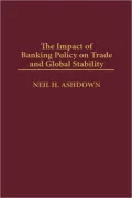 Impact Of Banking Policy On Trade And Global Stability