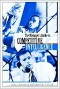 Manager's Guide to Competitive Intelligence