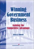 Winning Government Business Gaining the Competitive Advantage
