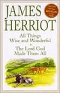 All Things Wise and Wonderful/the Lord God Made Them All