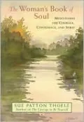The Woman's Book of Soul: Meditations for Courage, Confidence, and Spirit