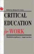 Critical Education for Work Multidisciplinary Approaches