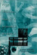 Five Women Build A Number System, Vol. 1