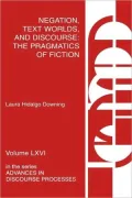 Negation, Text Worlds, And Discourse, Vol. 66
