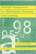 Multiple Perspectives On Mathematics Teaching And Learning, Vol. 1
