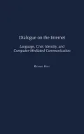 Dialogue on the Internet: Language, Civic Identity, and Computer-Mediated Communication