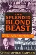 Splendid Blond Beast: Money, Law and Genocide in the Twentieth Century