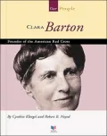 Clara Barton: Founder of the American Red Cross