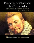 Francisco Vásquez de Coronado: The Search for Cities of Gold