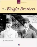 The Wright Brothers: Inventors and Aviators