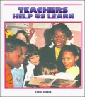 Teachers Help Us Learn