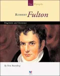 Robert Fulton: Engineer and Inventor