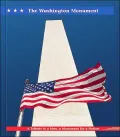 The Washington Monument: A Tribute to a Man, a Monument for a Nation