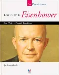 Dwight D. Eisenhower, our thirty-fourth president