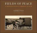 Fields of Peace: A Pennsylvania German Album