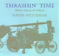Thrashin' Time : Harvest Days in the Dakotas