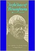 In the Face of Presumptions: Essays, Speeches, and Incidental Writings by Barry Moser