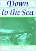 Down to the Sea: The Fishing Schooners of Gloucester