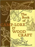 The Book of Camp-Lore and Woodcraft