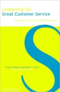 Leadership for Great Customer Service: Satisfied Patients, Satisfied Employees (Ache Management Series)