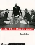 Leading Others, Managing Yourself: What Every Healthcare Executive Should Know
