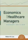 Economics for Healthcare Managers