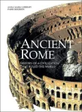 Ancient Rome : History of a Civilization That Ruled the World