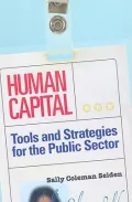 Human Capital: Tools and Strategies For the Public Sector