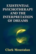 Existential Psychotherapy and the Interpretation of Dreams