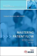 Mastering Patient Flow: More Ideas to Increase Efficiency And Earnings