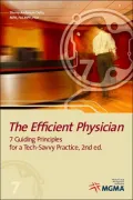 The Efficient Physician: 7 Guiding Principles for a Tech-Savvy Practice