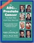 The ABCs of Prostate Cancer: The Book That Could Save Your Life