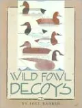 Wild Fowl Decoys