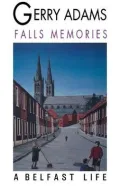 Falls Memories: A Belfast Life