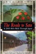 The Roads to Sata: A 2000 Mile Walk through Japan
