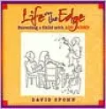 Life on the Edge Parenting a Child With Add/Adhd