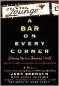 A Bar on Every Corner : Sobering up in a Tempting World