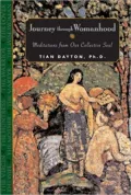 Journey Through Womanhood: Meditations from Our Collective Soul