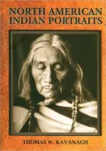 North American Indian Portraits: Photographs from the Wanamaker Expeditions