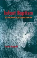 Infant Baptism: A Parish Celebration