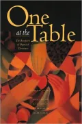 One at the Table : The Reception of Baptized Christians